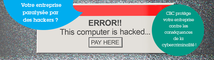 Votre entreprise paralysée par des hackers?
